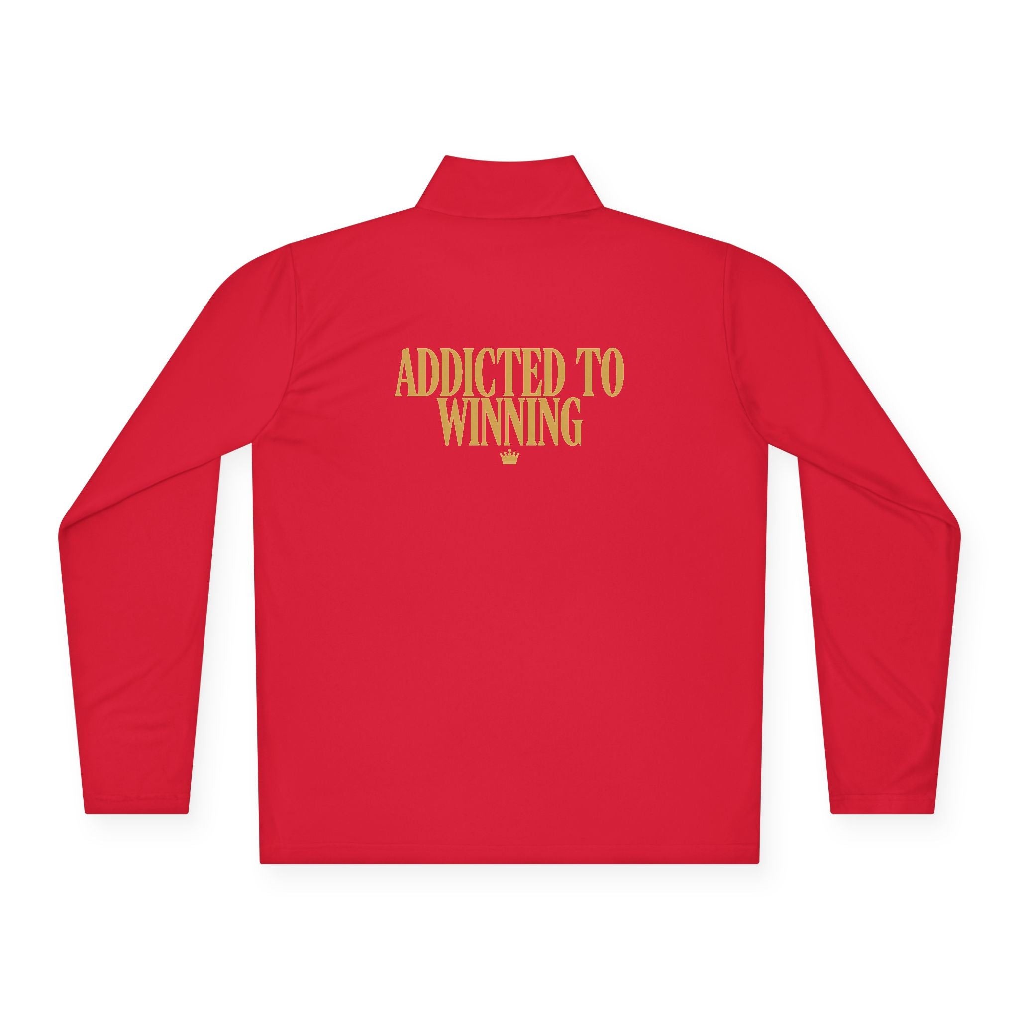 Quarter-Zip Pullover — “Addicted to Winning”