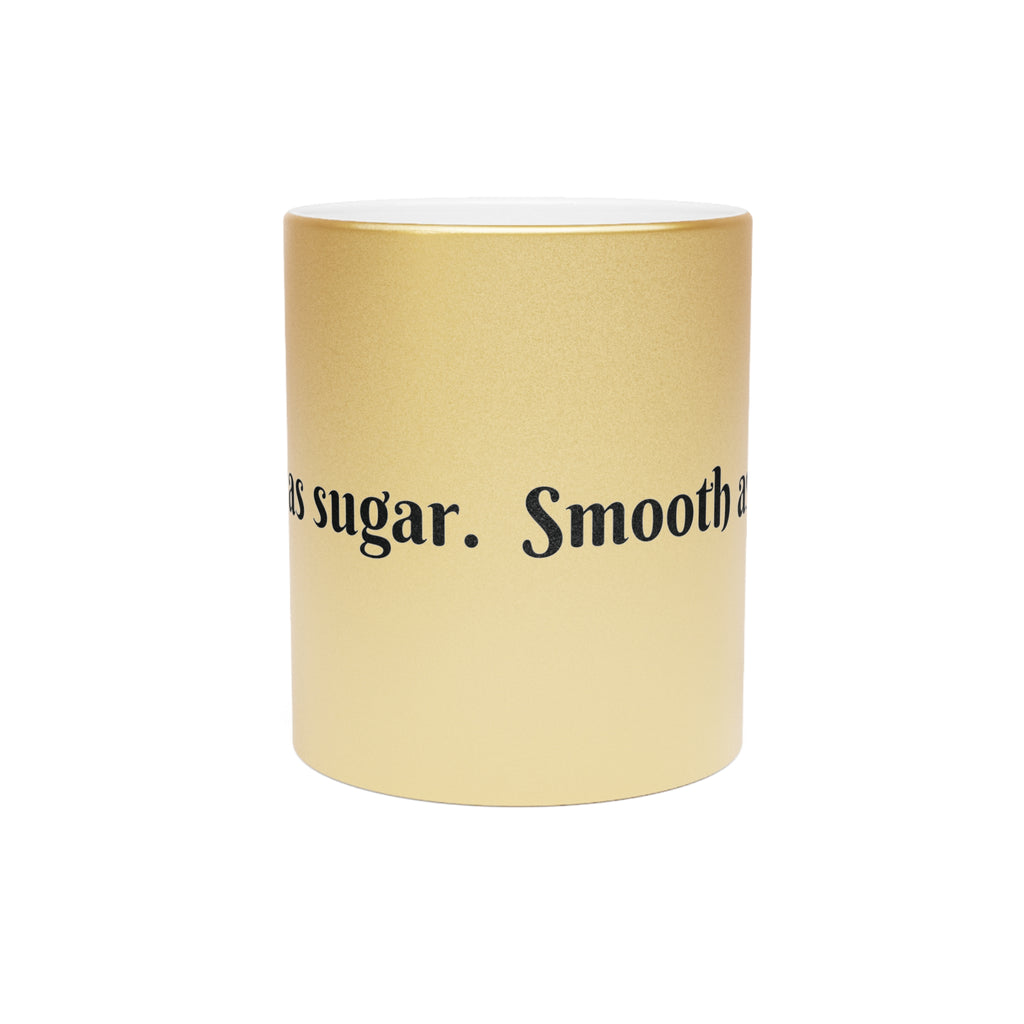 "Sweet as Sugar" Gold Coffee Mug