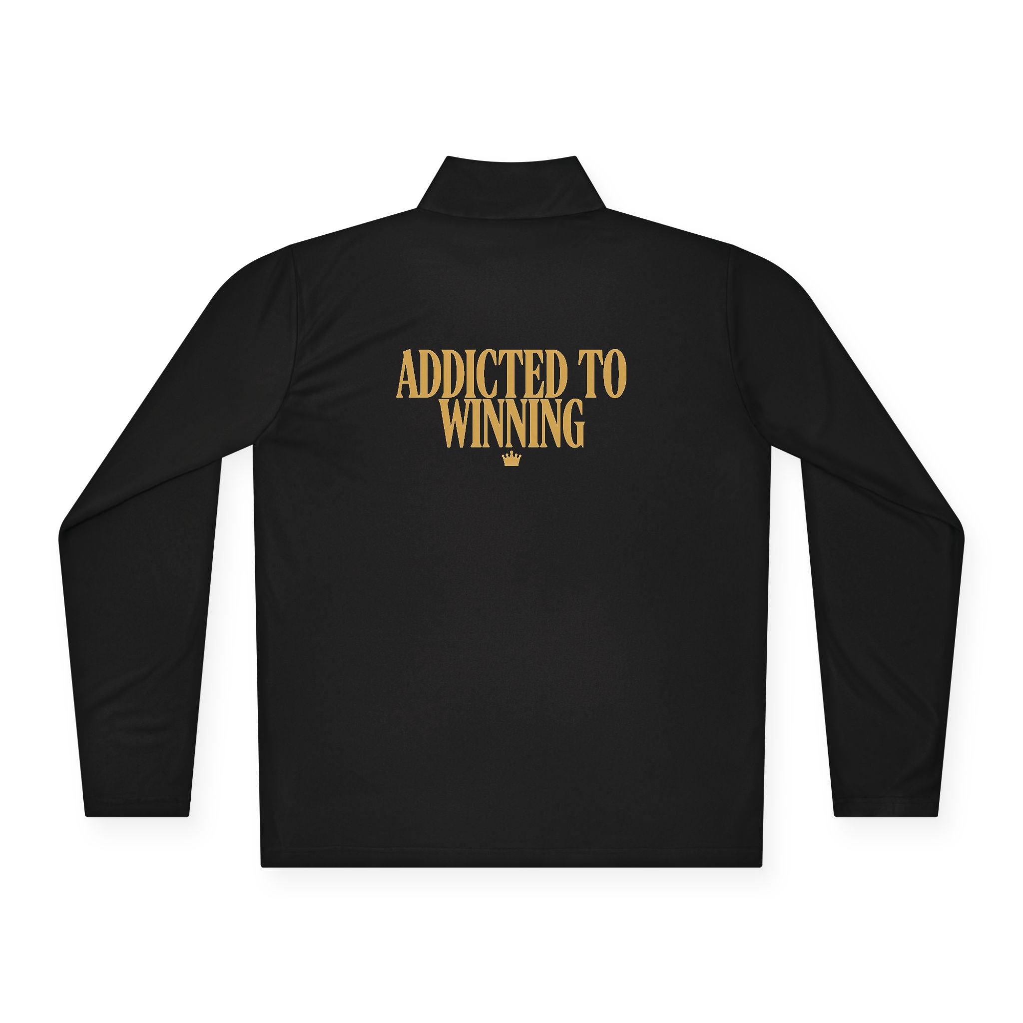 Quarter-Zip Pullover — “Addicted to Winning”