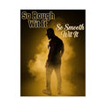 So Rough Wit It, So Smooth Wit It Poster