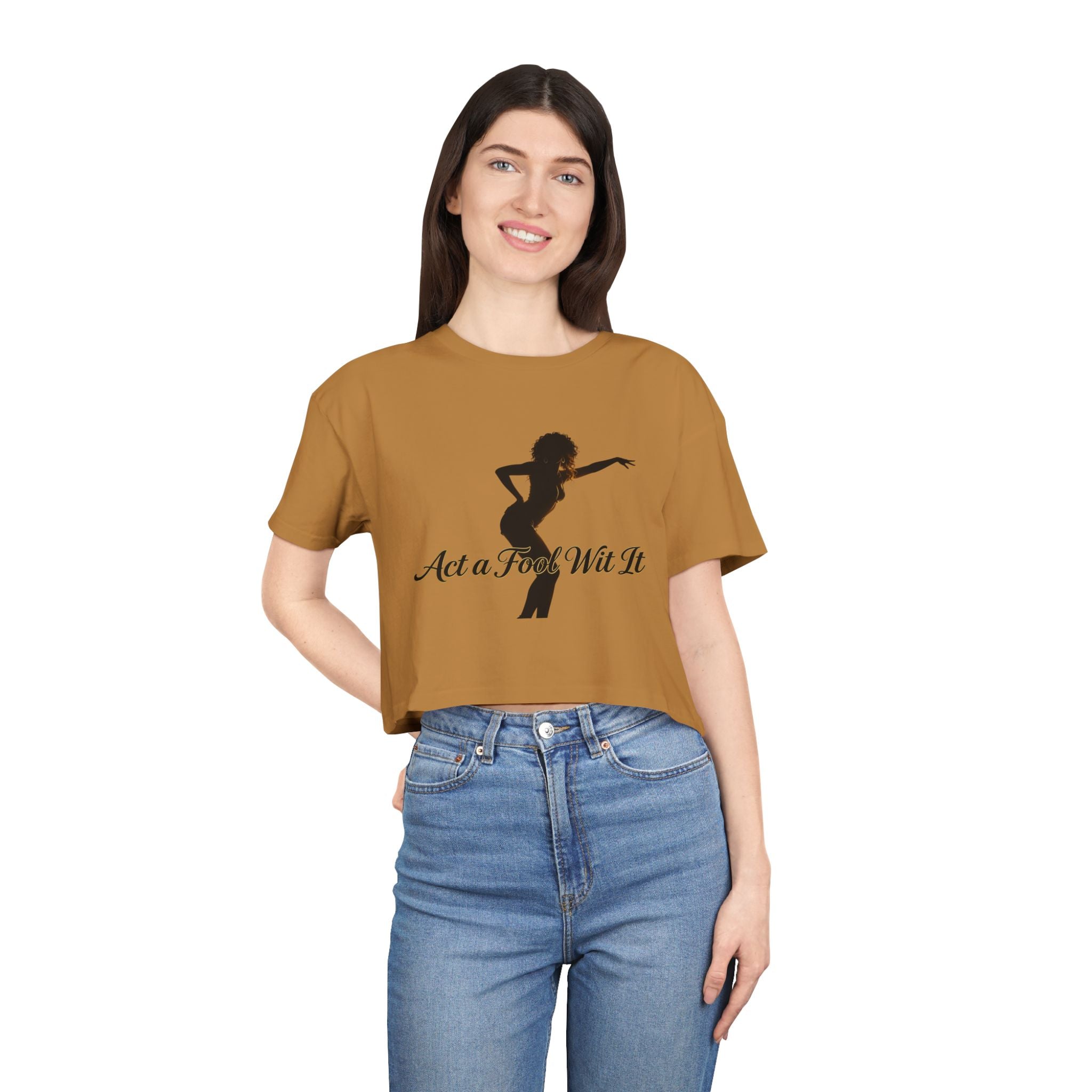 Act a Fool Wit It Crop Tee