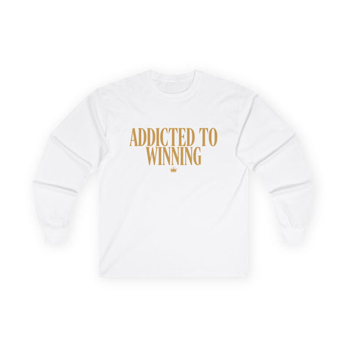 Addicted to Winning long sleeve T-shirt